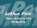LaShun Pace - There's A Leak In This Old Building