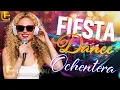 Lagu Fiesta Dance Ochentera | Para Bailar, Recordar y Volver a los 80s \u0026 90s | DJ Leo Fernández