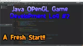 Java Game Dev Log Road To 3D Java OpenGL LWJGL 3 Game Developement Java Game Programming