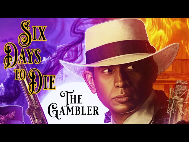 SIX DAYS TO DIE: The Gambler Trailer