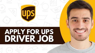 How To Apply For UPS Driver Job - Step by Step