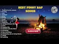 Lagu Chill Pinoy Rap Songs 2023 – Relaxing Filipino Hip Hop \u0026 R\u0026B Mix | OPM Rap Hits Playlist