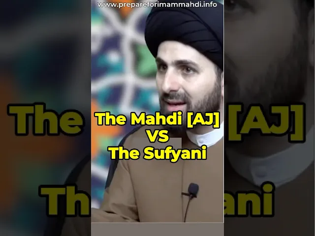 The Mahdi [AJ] vs The Sufyani | Sayed Mohammed Baqir Qazwini #imammahdi #prophetmuhammad #ahlulbayt