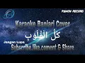 Download Lagu Banjari Cover Karaoke - Kullul Qulub