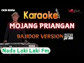 Download Lagu MOJANG PRIANGAN KARAOKE LIRIK ||NADA LAKI LAKI Fm||BAJIDOR VERSION||AUDIO HQ||
