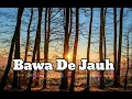 Download Lagu Bawa De Jauh - Anggel X Febrian Sapulete X Nichko X Dino Khu X Carlos X Fekar X Bolly
