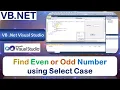 P18 Windows Application to Find Even or Odd Number using Select Case Net