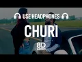 Churi 8D Khan Bhaini Ft Shipra Goyal Latest Punjabi Songs 2021 New Punjabi Songs 2021