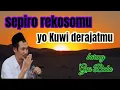 Download Lagu Gus Baha, sepiro rekosomu Yo Kuwi derajatmu 