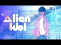 Alien Idol Trailer Tapas