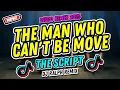 Lagu THE MAN WHO CAN'T BE MOVE - The Script ( DJ Ralph Remix ) TikTok Disco Party Mix 2025