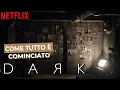 Video di Dark | Come tutto è cominciato | Netflix Italia