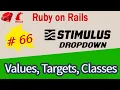 Ruby on Rails StimulusJS Targets Values Classes Build a PRO dropdown