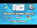 Automate Google Search using Selenium Python Web Automation
