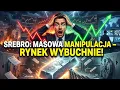 Lagu SREBRO: MASOWA MANIPULACJA – RYNEK WYBUCHNIE!