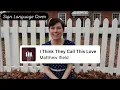 Download Lagu I Think They Call This Love -  Matthew Ifield (original song by Elliot James Reay) - Sign Language