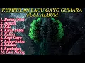 Download Lagu Kumpulan Lagu Gayo Gumara !!! Full Album