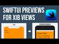 How to Use SwiftUI s For Prototyping Xib Nib Views