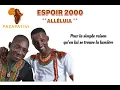 Espoir 2000 - Alléluia @Espoir-2000 @pazapativi