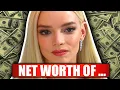 Inside Anya Taylor-Joy s SHOCKING Net Worth
