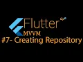 7 - Flutter VM API creating the Repository pattern