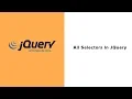 jQuery Tutorial 7 - All Selectors