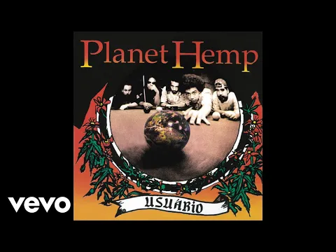 Download MP3 Planet Hemp - Legalize Já (Pseudo Vídeo)