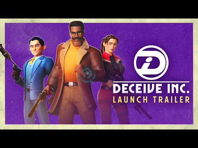 Deceive Inc. - Launch Trailer | Spy Game on PS5, Xbox Series S|X, Steam, &amp; Epic Games Store