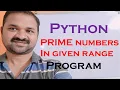 Prime Numbers in given range Python program to print between given interval from 1 to 100