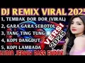 Lagu TERBARU 2025 || DJ REMIX TEMBAK DOOR DOR DOR VIRAL TIKTOK