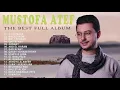 Download Lagu The Best Full Album 2021 Mostafa Atef Terbaru (TANPA IKLAN)
