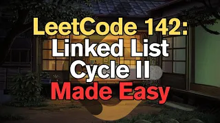 LeetCode 142 Linked List Cycle II Made Easy For Complete Beginners - Python Tutorial