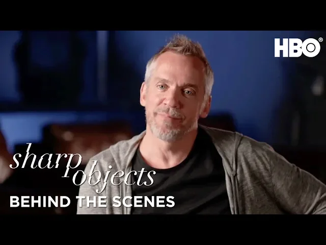 From The Source: Director Jean-Marc Vallée on Working With Strong Female Leads | Sharp Objects | HBO