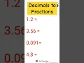 Decimals to fractions