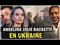 Ukraine : ils ont demandé cent mille euros à Angelina Jolie