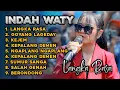 Download Lagu INDAH WATY FULL ALBUM TERBARU ‼️ Langka rasa - Goyang lageday - kejem - ngaplang ngaplang 