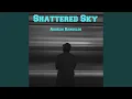 Download Lagu Shattered Sky
