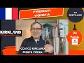 Costco Kirkland Signature French Vodka 94 Points