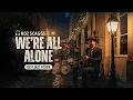 Lagu We're All Alone – Boz Scaggs | 1930s Vintage Jazz Swing Cover