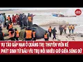 Download Lagu Vụ tàu gặp nạn ở Quảng Trị: Thuyền viên kể phút sinh tử bấu víu trụ nổi nhiều giờ giữa sóng dữ