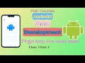 Android App Development Class 3 Part 1 Full Course