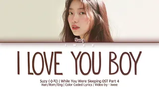 Download SUZY (수지) - I Love You Boy (While You Were Sleeping OST Part 4) (Han|Rom|Eng) Lyrics/한국어 가사 MP3