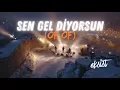 Lagu Sen Gel Diyorsun (Öf Öf)