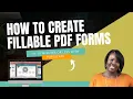 How to Create a Fillable PDF Form in LESS than 10 Minutes