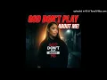 Aria Blu - God Don’t Play About Me