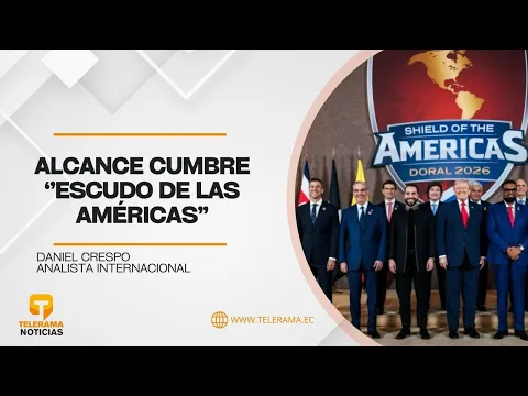 Alcance cumbre ''Escudo de las Américas'', con Daniel Crespo, Analista Internacional