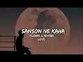 Sanso Ne Kaha Rukh Mod Liya (Slowed X Reverb) Lofi Mix || Arjit Singh Song