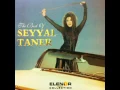 Seyyal Taner - Son Verdim Kalbimin İşine