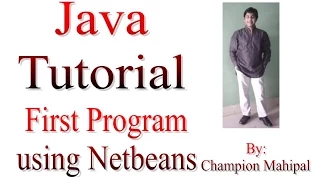Learn Java Tutorial 7 First Java Program using Netbeans IDE