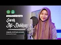Murottal Al-Qur'an Surah Ad-Dukhan | Aisyah Al Khoirunnida' | IIQ Jakarta 2024
